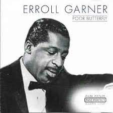 Garner Erroll - Poor Butterfly