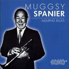 Spanier Muggsy - Memphis Blues