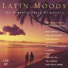 Latin Moods -Romantic Sound Of Guitars - Begin The Geguine-Guantanamera Mfl
