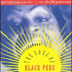 VA - Afro-Peruvian Classics: The Soul of Black Peru