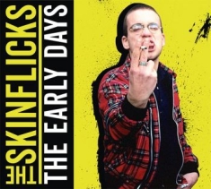 Skinflicks The - Early Days The (Digipack)