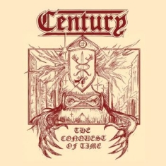 Century - Conquest Of Time The