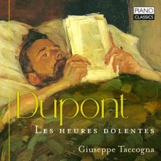 Dupont Gabriel - Les Heures Dolentes