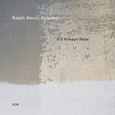 Ralph Alessi Quartet - It’S Always Now (Lp)