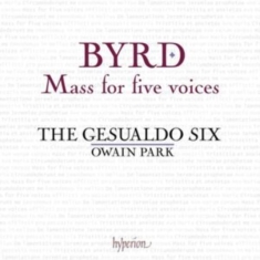 Byrd William - Mass For Five Voices & Other Works
