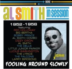 Smith Al & His Orchestra - In Session 1952-1958 - Fooling Arou