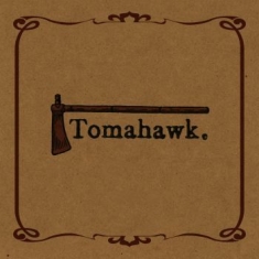 Tomahawk - Tomahawk (Brown Vinyl)