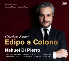 Pierro Nahuel Di / Filarmonica Gioachino - Rossini: Edipo A Colono