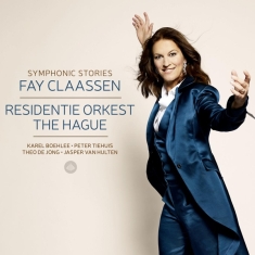 Claassen Fay / Residentie Orkest The Hag - Symphonic Stories