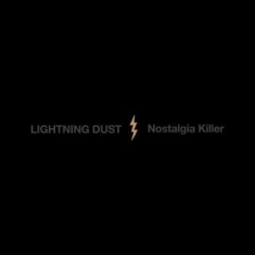 Lightning Dust - Nostalgia Killer (Ltd Cosmic Amber