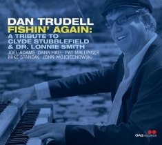Trudell Dan - Fishin' Again: A Tribute To Clyde Stubbl
