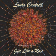 Cantrell Laura - Just Like A Rose: The Anniversary S