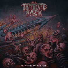Torture Rack - Primeval Onslaught (Vinyl Lp)