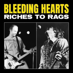 Bleeding Hearts - Riches to Rags (RSD 2022 Red vinyl)