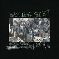 Black Label Society - Alcohol Fueled Brewtality (Splatter)
