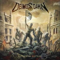 Deimos' Dawn - Anthem Of The Lost