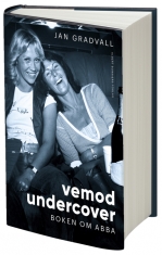 Vemod undercover : boken om ABBA (Signed by Jan Gradvall)