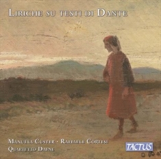 Manuela Custer - Liriche Sui Testi Di Dante