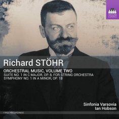 Stohr Richard - Orchestral Music, Vol. 2