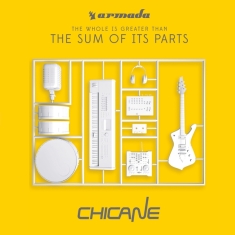 Chicane - Whole Is Greater Than The Sum Of Its Par