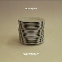 Ffa Coffi Pawb - Hei Vidal! (Clear Vinyl)