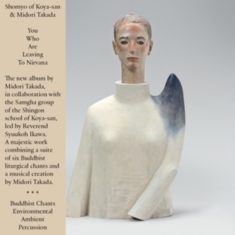 Midori Takada - You Who Are Leaving To Nirvana