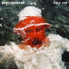 Pale Jay - Bewilderment (Ltd Opaque Red Vinyl)