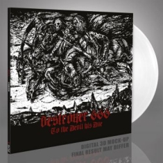 Deströyer 666 - To The Devil His Due (White Vinyl L