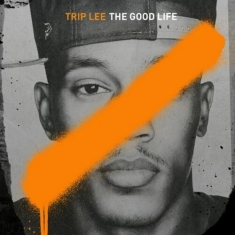 Lee Trip - The Good Life