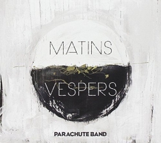 Parachute Band - Matins Vespers