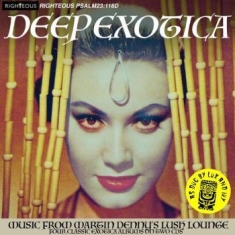 Denny Martin - Deep Exotica - Music From Martin De