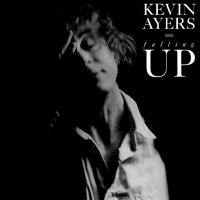 Ayers Kevin - Falling Up - Remastered Cd Edition