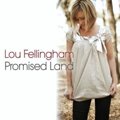 Fellingham Lou - Promised Land