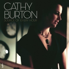 Burton Cathy - Source Of Every Hour