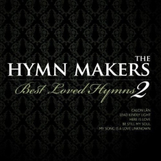 Various Artists - The Hymn Makers - Best Loved Hymns