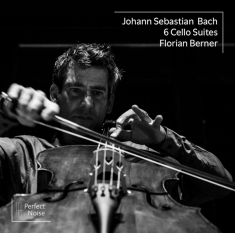 Berner Florian - Bach: 6 Cello Suites