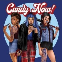 Candy Now - Ladies Night/Not Fallen In Love (7