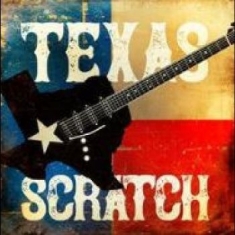 Texas Scratch - Texas Scratch