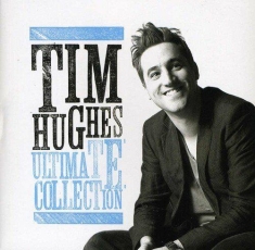 Hughes Tim - Ultimate Collection