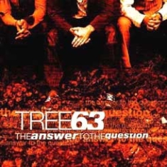 Tree 63 - The Answer To The Question