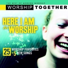 Various Artists - Worship Together: Here I Am To Wors