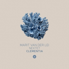 Lei Marit Van Der -Nextet- - Clementia