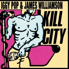Pop Iggy & James Williamson - Kill City (Starburst Vinyl)