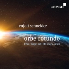 Schneider Enjott - Schneider: Orbe Rotundo - Songs Abo