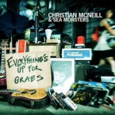 Mcneill Christian & Sea Monsters - Everything's Up For Grabs