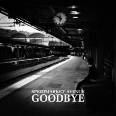Speedmarket Avenue - Goodbye (10