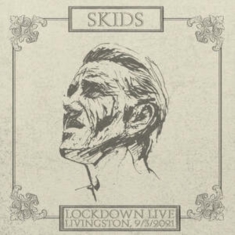 Skids - Lockdown Live 2021 - Livingston (Wh