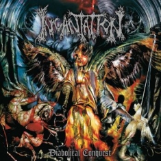 Incantation - Diabolical Conquest