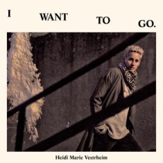 Vestrheim Heidi Marie - I Want To Go