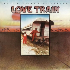 Well Pleased And Satisfied - Love Train (Red Vinyl Lp)